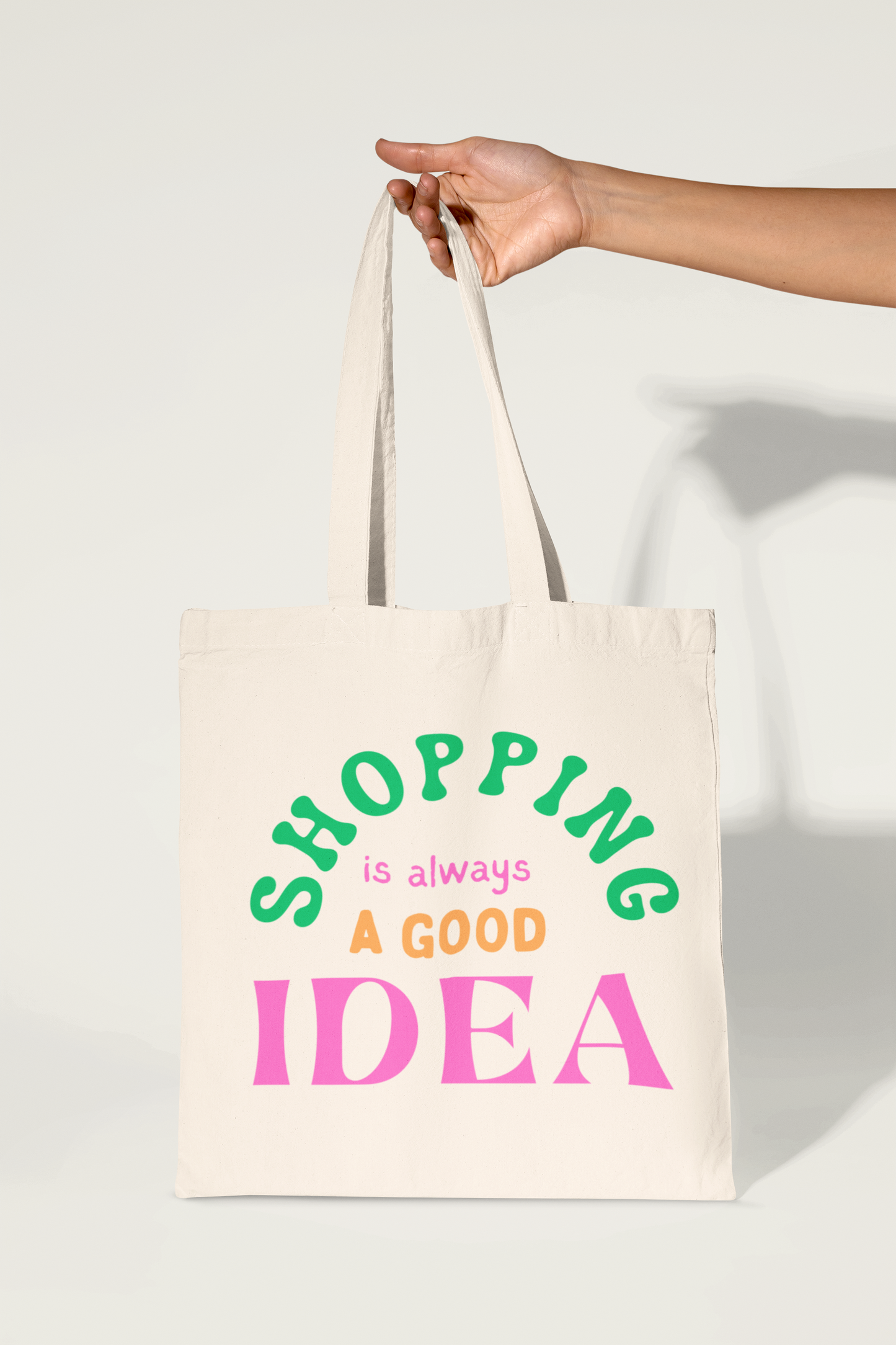 Tote Bag - Shopping Is Always A Good Idea