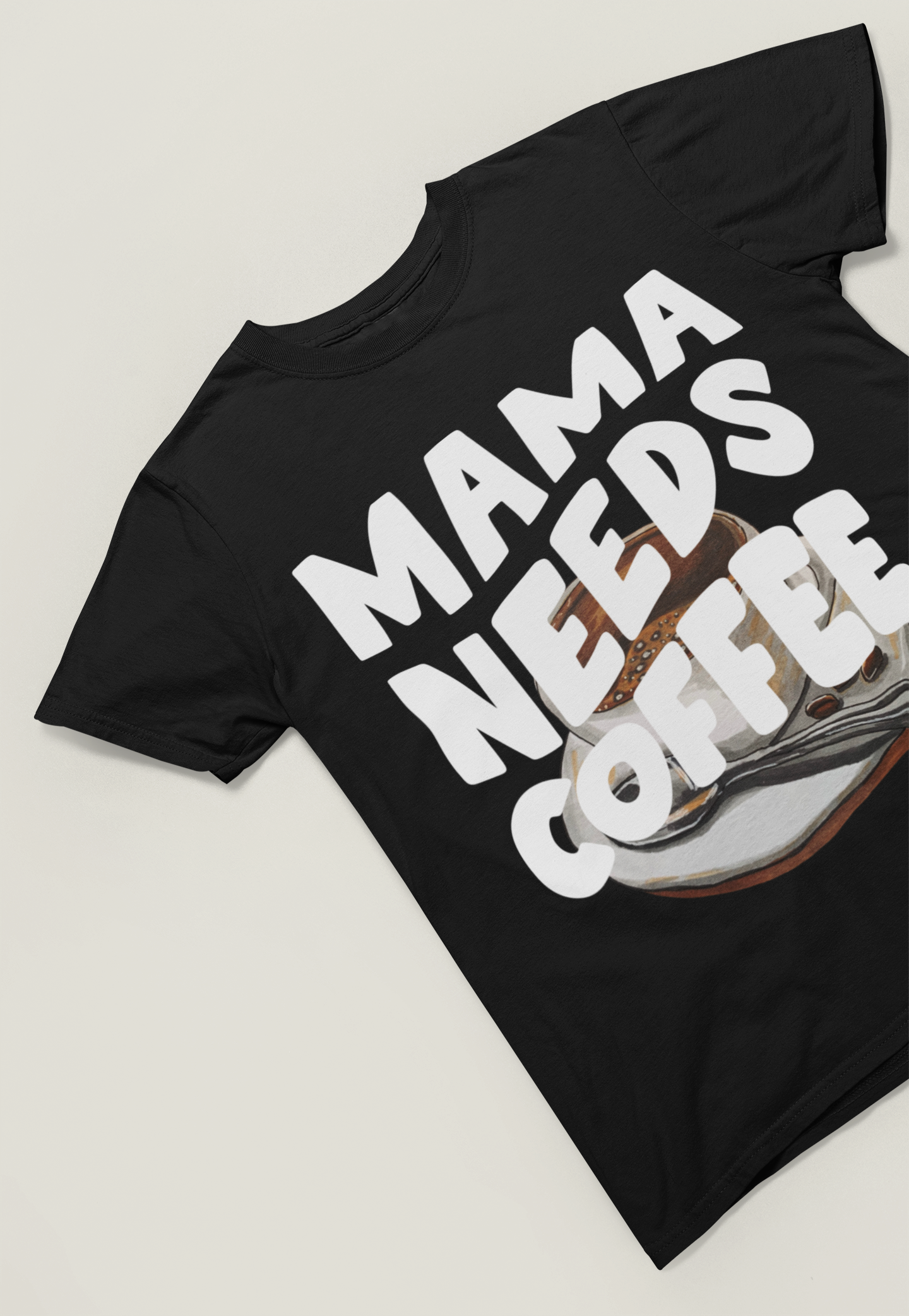 Mama Needs Coffee - Damen T-Shirt
