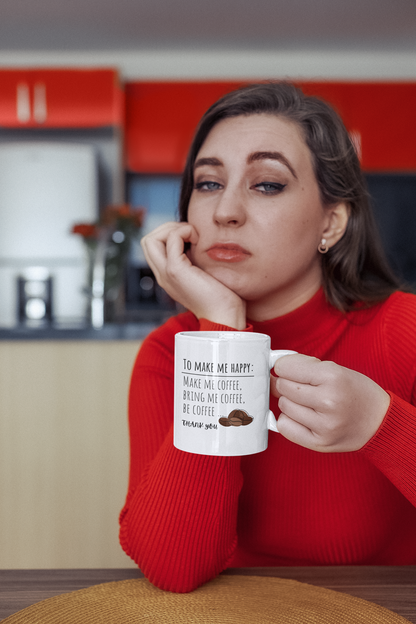 To Make Me Happy: Bring Me Coffee - Tasse